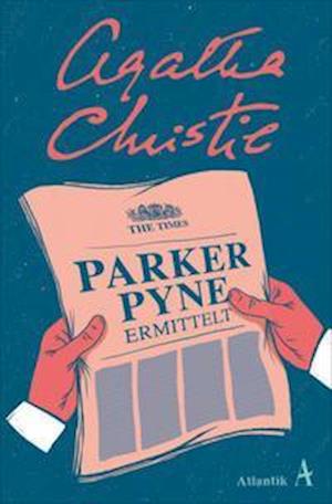 Parker Pyne ermittelt - Agatha Christie - Kirjat - Atlantik Verlag - 9783455013641 - tiistai 3. toukokuuta 2022