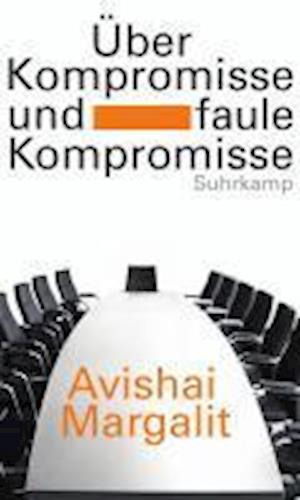 Cover for Avishai Margalit · Ãœber Kompromisse.und Faule (Buch)