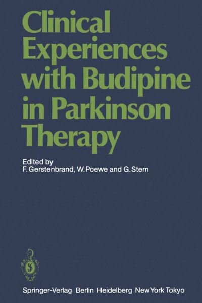 Cover for F Gerstenbrand · Clinical Experiences with Budipine in Parkinson Therapy (Paperback Bog) (1985)