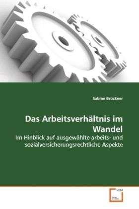 Cover for Brückner · Das Arbeitsverhältnis im Wande (Book)