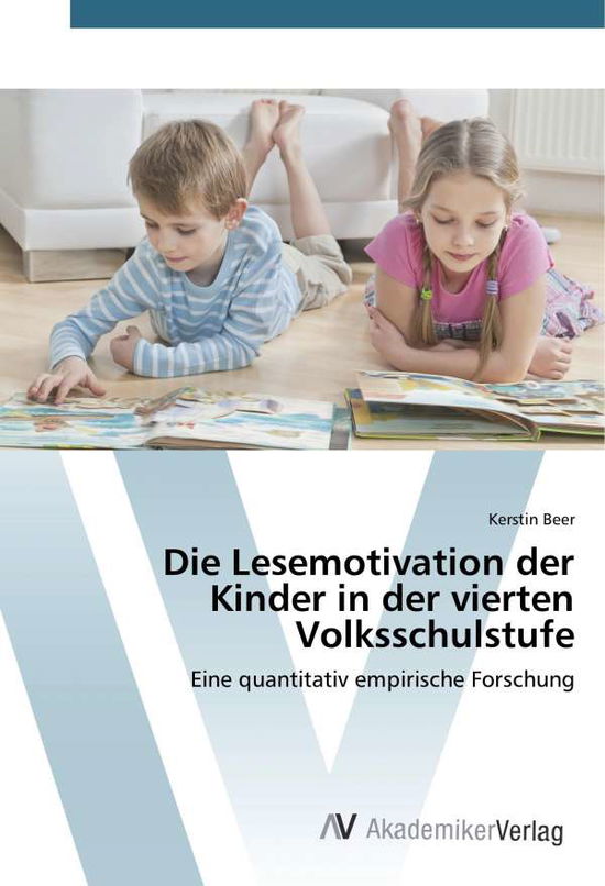 Cover for Beer · Die Lesemotivation der Kinder in d (Book)