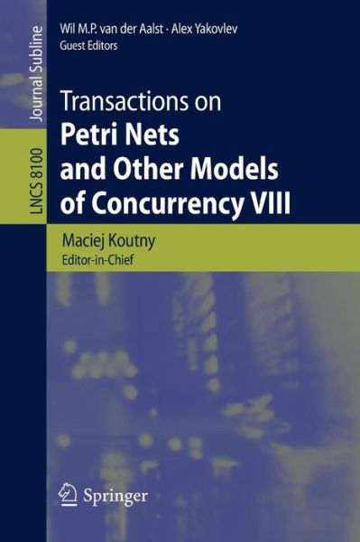 Cover for Maciej Koutny · Transactions on Petri Nets and Other Models of Concurrency VIII - Transactions on Petri Nets and Other Models of Concurrency (Paperback Book) [2013 edition] (2013)