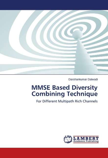 Cover for Dalwadi · MMSE Based Diversity Combining (Bok) (2014)