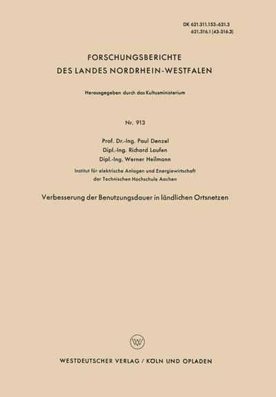 Cover for Paul Denzel · Verbesserung Der Benutzungsdauer in Landlichen Ortsnetzen - Forschungsberichte Des Landes Nordrhein-Westfalen (Paperback Book) [1960 edition] (1960)