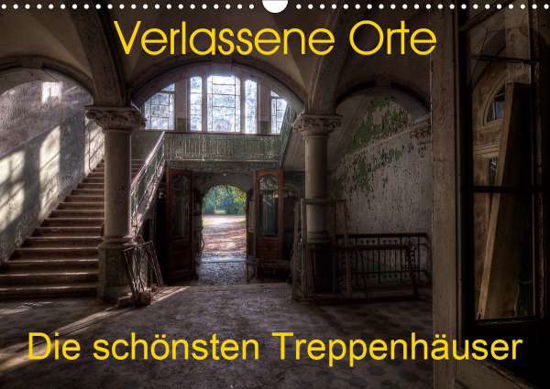 Verlassene Orte - Die schönsten - Gerard - Books -  - 9783670830641 - 