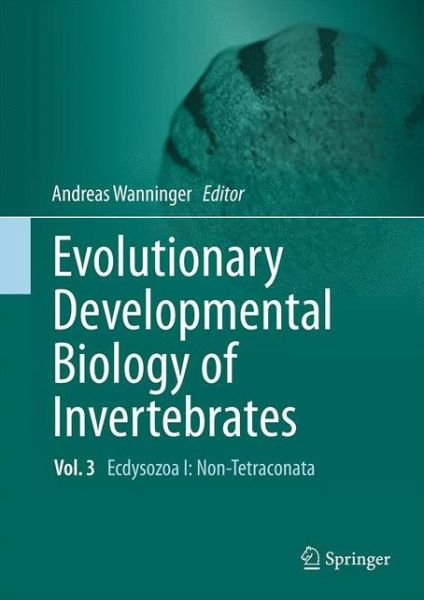 Cover for Evolutionary Developmental Biology of Invertebrates 3: Ecdysozoa I: Non-Tetraconata (Hardcover Book) [1st ed. 2015 edition] (2015)