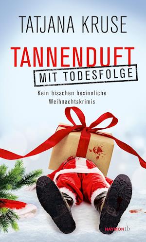 Tannenduft mit Todesfolge - Tatjana Kruse - Książki - Haymon Verlag - 9783709978641 - 2 grudnia 2019