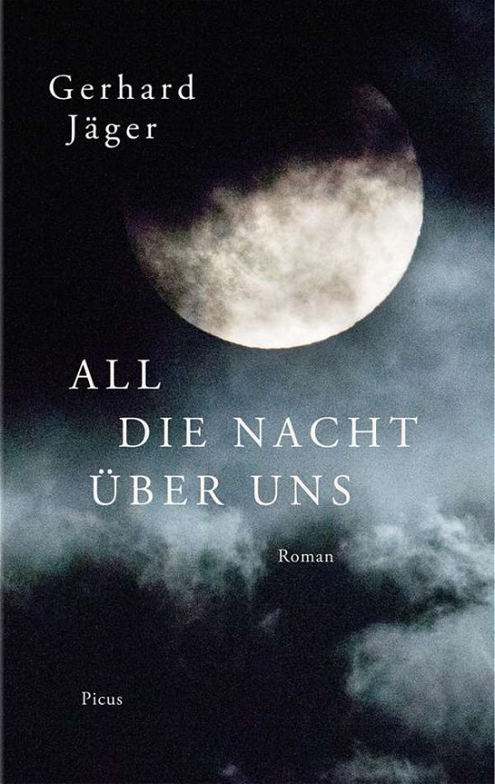 Cover for Jäger · All die Nacht über uns (Book)
