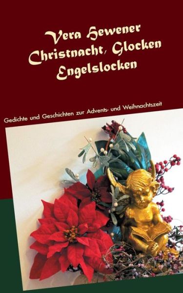 Cover for Hewener · Christnacht, Glocken, Engelsloc (Book) (2019)