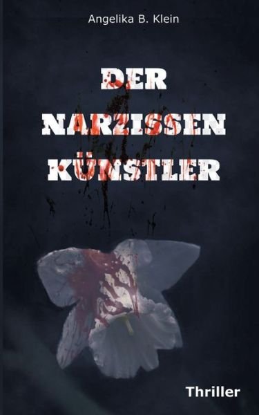Cover for Klein · Der Narzissenkünstler (Bok) (2019)