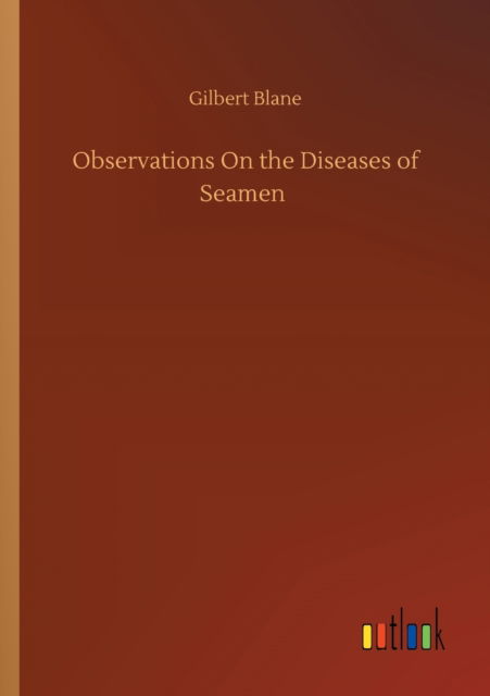 Cover for Gilbert Blane · Observations On the Diseases of Seamen (Paperback Book) (2020)