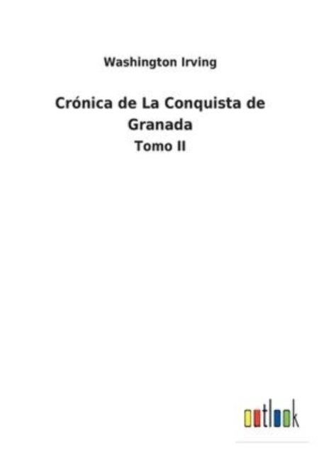 Cover for Washington Irving · Cronica de La Conquista de Granada (Taschenbuch) (2022)