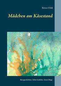 Cover for Held · Mädchen am Käsestand (Book)