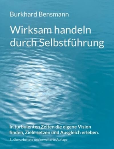 Cover for Burkhard Bensmann · Wirksam handeln durch Selbstfuhrung (Paperback Book) (2021)