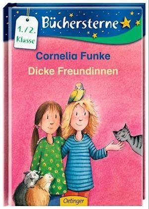 Cover for Cornelia Funke · Dicke Freundinnen (Inbunden Bok) (2013)