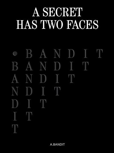 Cover for Glenn Kaino · A.Bandit: A Secret Has Two Faces (Hardcover Book) (2017)