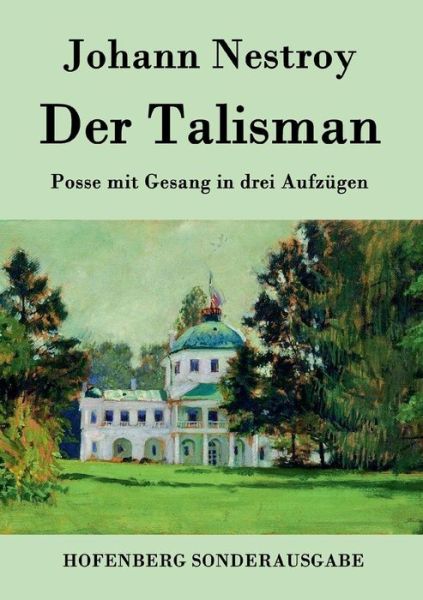 Cover for Johann Nestroy · Der Talisman (Paperback Book) (2015)