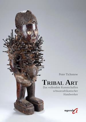 Cover for Peter Tichonow · Tribal Art (Book) (2023)