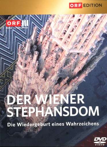 Der Wiener Stephansdom - Die Wiedergeburt eines Wahrzeichens (ORF-Edition) - V/A - Filmy - ORF Edition - 9783902733641 - 1 czerwca 2018