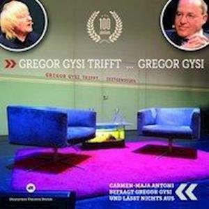 Gregor Gysi trifft Gregor Gysi, - Gysi - Boeken -  - 9783944058641 - 