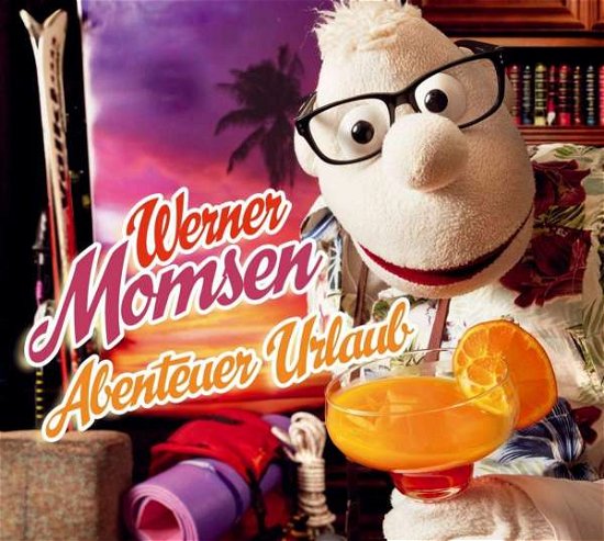 Cover for Werner Momsen · Abenteuer Urlaub (CD) (2020)