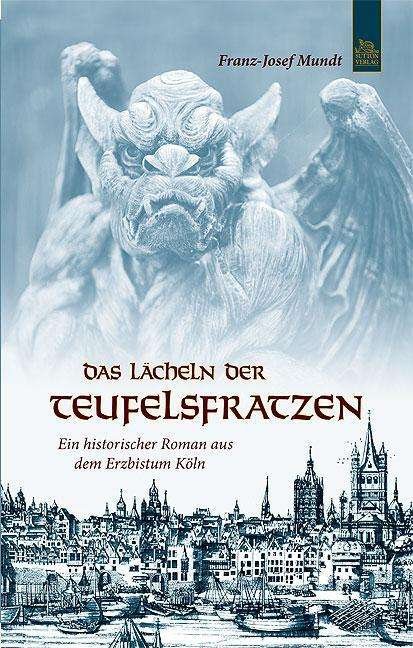 Cover for Mundt · Lächeln der Teufelsfr.Köln-Roman (Book)