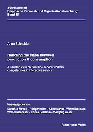 Cover for Anna Schneider · Handling the Clash Between Production &amp; Consumption (Pocketbok) (2016)