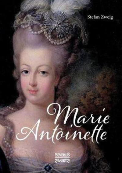 Cover for Zweig · Marie Antoinette (Book) (2021)