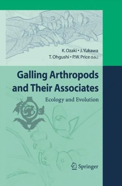 Cover for Kenichi Ozaki · Galling Arthropods and Their Associates: Ecology and Evolution (Paperback Book) [2006 edition] (2014)