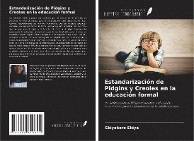 Cover for Ekiye · Estandarización de Pidgins y Creo (Book)