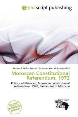 Cover for Frederic P Miller · Moroccan Constitutional Referendum, 1972 (Paperback Book) (2012)