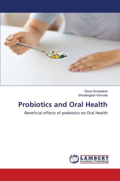 Cover for Srivastava · Probiotics and Oral Health (Book) (2020)