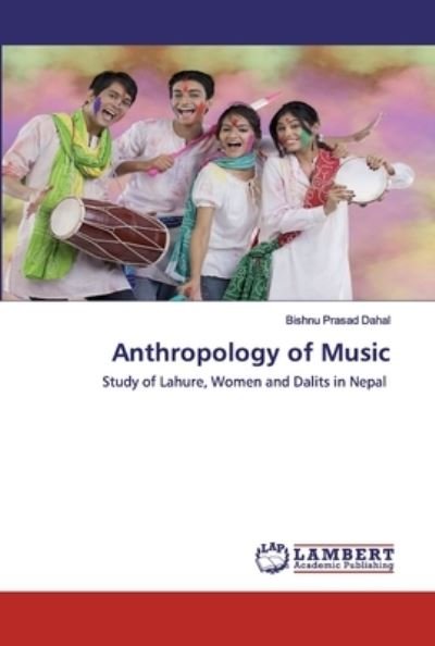 Cover for Dahal · Anthropology of Music (Buch) (2020)