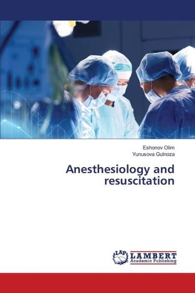 Cover for Eshonov Olim · Anesthesiology and resuscitation (Taschenbuch) (2020)
