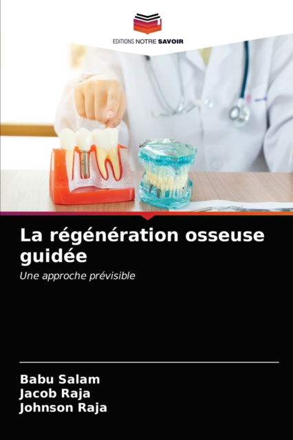 Cover for Babu Salam · La regeneration osseuse guidee (Paperback Book) (2021)