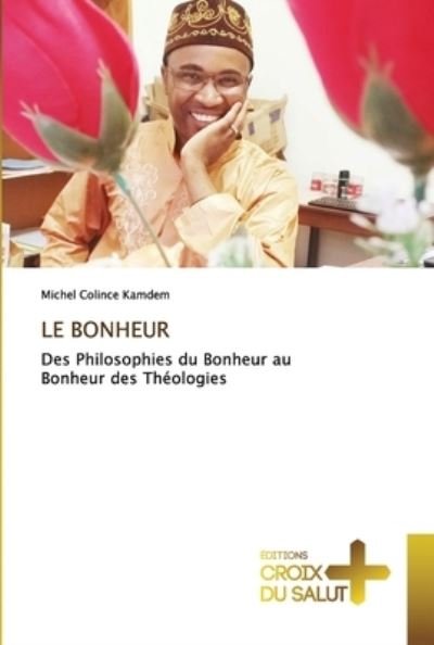 Cover for Michel Colince Kamdem · Le Bonheur (Taschenbuch) (2022)