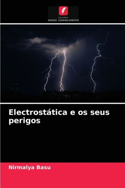 Cover for Nirmalya Basu · Electrostatica e os seus perigos (Paperback Book) (2021)
