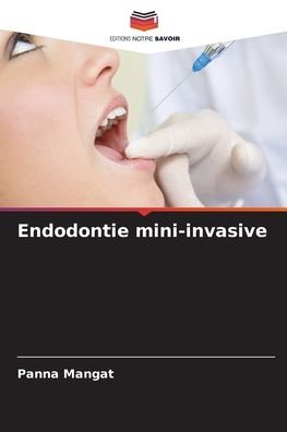 Cover for Panna Mangat · Endodontie mini-invasive (Paperback Bog) (2021)