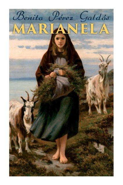Cover for Benito Perez Galdos · Marianela: Historical Romance (Paperback Book) (2021)