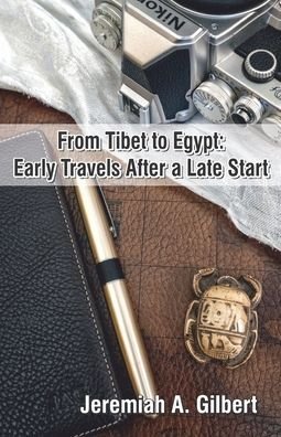 From Tibet to Egypt - Jeremiah  A. Gilbert - Books - Cyberwit.net - 9788182538641 - January 5, 2022