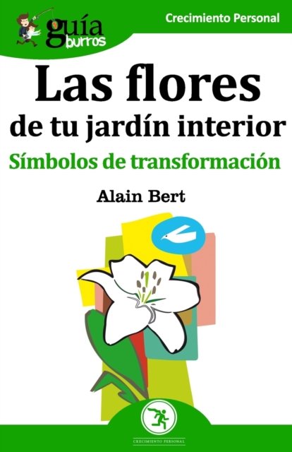 Cover for Alain Bert · GuiaBurros Las flores de tu jardin interior (Pocketbok) (2019)