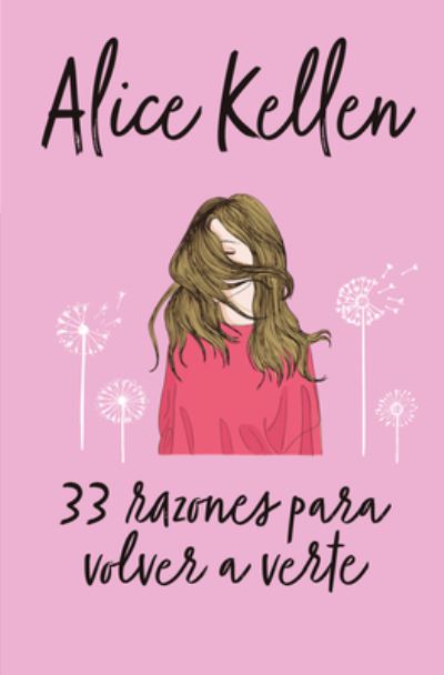 Cover for Alice Kellen · 33 Razones Para Volver a Verte -V2* (Paperback Book) (2021)