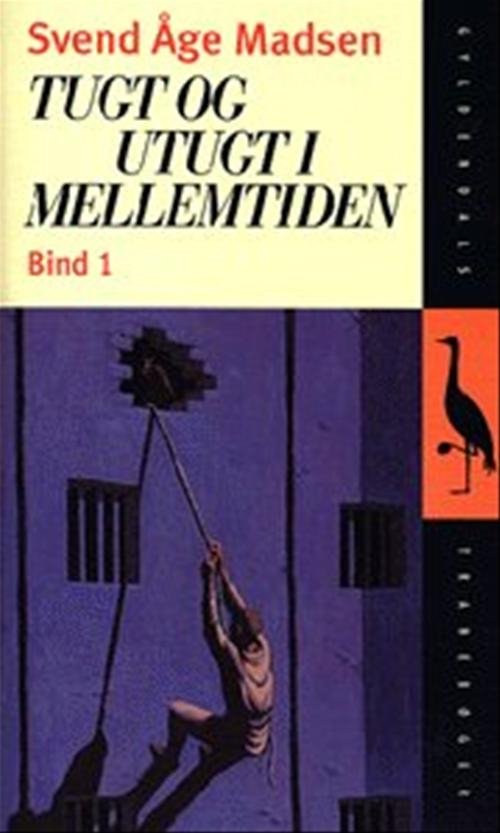 Cover for Svend Åge Madsen · Gyldendals Tranebøger: Tugt og utugt i mellemtiden, Bind 1 (Paperback Book) [5.º edición] (1998)
