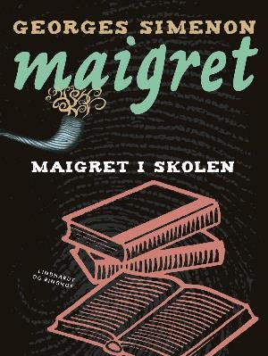 Cover for Georges Simenon · Maigret: Maigret i skolen (Sewn Spine Book) [1.º edición] (2018)