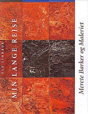 Cover for Ole Lindboe · Min lange rejse (Indbundet Bog) [1. udgave] (2004)