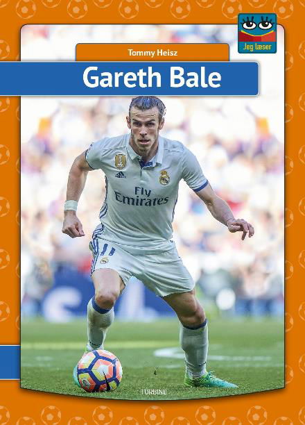 Cover for Tommy Heisz · Jeg læser: Gareth Bale (Hardcover Book) [1.º edición] (2018)