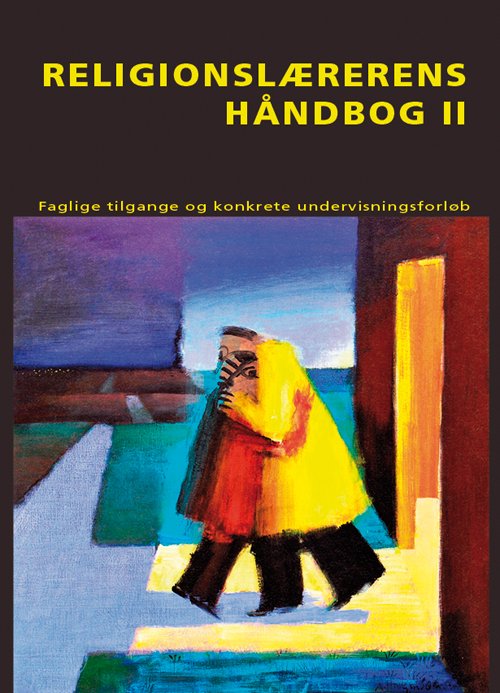 Cover for Carsten Bo Mortensen m.fl. (red.) · Religionslærerens Håndbog II (Sewn Spine Book) [2e édition] (2017)