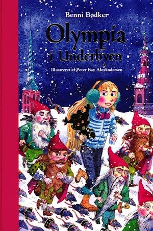 Cover for Benni Bødker · Olympia i Underbyen - En julefortælling i 24 afsnit (Innbunden bok) [1. utgave] (2019)