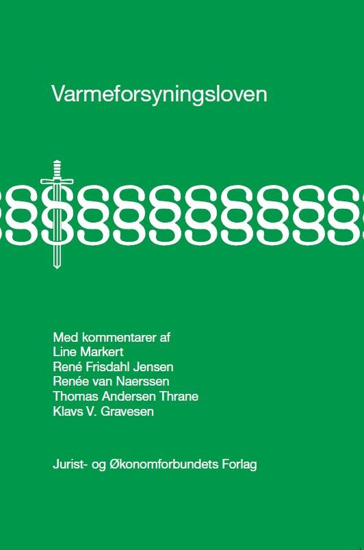 Cover for Line Markert, René Frisdahl Jensen, Renée van Naerssen, Thomas Andersen Thrane &amp; Klavs V. Gravesen · Varmeforsyningsloven (Inbunden Bok) [1:a utgåva] (2021)