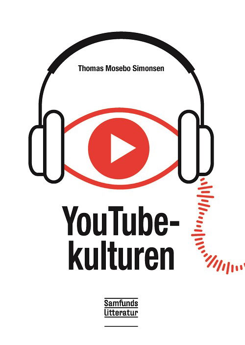 Thomas Mosebo Simonsen · YouTube-kulturen (Poketbok) [1:a utgåva] (2023)